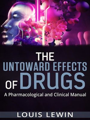 cover image of The Untoward Effects of Drugs--A Pharmacological and Clinical Manual